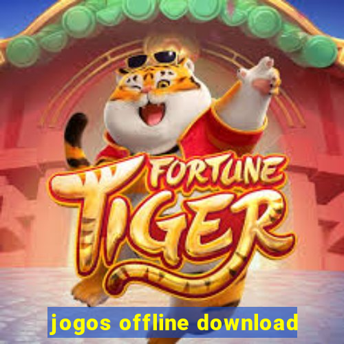 jogos offline download